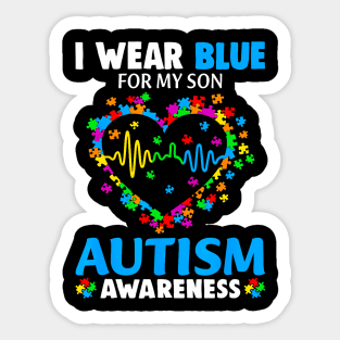 I Wear Blue For My Son Autism Awareness day Mom Dad Parents Sticker